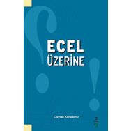 Ecel Üzerine - Osman Karadeniz