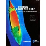 ECHOES FROM THE DEEP WRECKS OF THE DARDANELLES CAMPAIGN - MITHAT ATABAY;OKAN TAKTAK;SAVAŞ KARAKAŞ;SELÇUK KOLAY