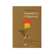 ECINNILER'IN GÖLGESİNDE - YEŞİM DİNÇER