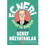Ecnebi Şerefin Doğuşu - Macera Başlıyor - Şeref Düzyatanlar - Kırmızı Kedi Yayınevi