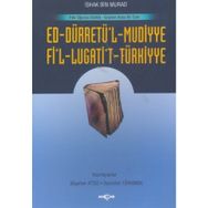 Ed-Dürretü’l-Muddiye - Fi’l-Lügati’t-Türkiyye Eski Oğuzca Sözlük - Gramer Arası Bir Eser - İshak Bin Murad