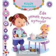Eda Yemek Oyunu Oynuyor - Küçük Hanımlar - Emilie Beaumont