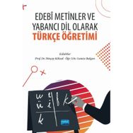 Edebi Metinler ve Yabancı Dil Olarak Türkçe Öğretimi Nobel Akademik Yayıncılık