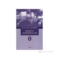EDEBIYAT ARAŞTIRMALARI 2 - FUAD KÖPRÜLÜ