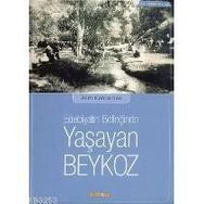 EDEBIYAT BELLEĞİNDE YAŞAYAN BEYKOZ - ALIM KAHRAMAN