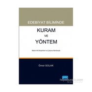 Edebiyat Biliminde Kuram ve Yöntem - Ömer Solak