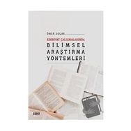 Edebiyat Çalışmalarında Bilimsel Araştırma Yöntemleri - Ömer Solak
