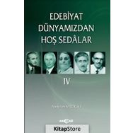 Edebiyat Dünyamızdan Hoş Sedalar 4 - Abdullah Satoğlu