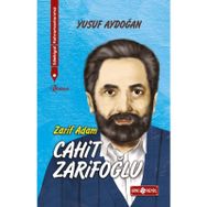 Edebiyat Kahramanlarımız 2 - Cahit Zarifoğlu - Yusuf Aydoğan