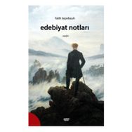 Edebiyat Notları - Fatih Tepebaşılı
