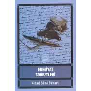EDEBIYAT SOHBETLERI - NIHAD SÂMI BANARLI
