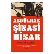 Edebiyat Yazıları 1 Abdülhak Şinasi Hisar