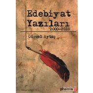 EDEBIYAT YAZILARI 2000 - 2010 - GÜRSEL AYTAÇ