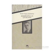 Edebiyatçılar Çevremde - Halit Fahri Ozansoy