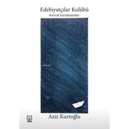 Edebiyatçılar Kulübü Karışık Karşılaşmalar-Luna Yayınları