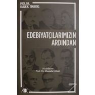 Edebiyatçılarımızın Ardından - Faruk K. Timurtaş