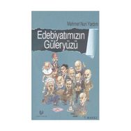 Edebiyatımızın Güleryüzü - Mehmet Nuri Yardım