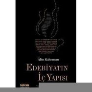 EDEBİYATIN İÇ YAPISI TANPINAR´DAN GÜNÜMÜZE ÖYKÜ, DENEME VE ŞİİR´İN PENCERESINDEN - ALIM KAHRAMAN