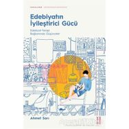 Edebiyatın İyileştirici Gücü - Ahmet Sarı