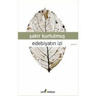 Edebiyatın İzi - Şakir Kurtulmuş