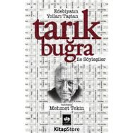 Edebiyatın Yolları Taştan - Tarık Buğra