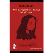 Edebiyatist Sen Yüreğimdeki Yarayı Bir Görsen