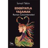 Edebiyatla Yaşamak İsmail Tekin