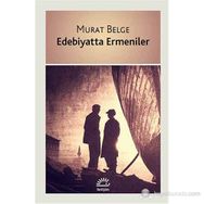EDEBIYATTA ERMENILER - MURAT BELGE