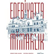 Edebiyatta Mimarlık - Prof. Dr. Nevnihal Erdoğan Hikmet Temel Akarsu Prof. Dr. Nevnihal Erdoğan
