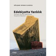 Edebiyatta Yanlılık - Gülşah Kıran Elkoca