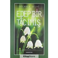 Edep Bir Tac İmiş - Dilaver Selvi