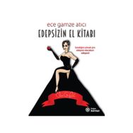Edepsizin El Kitabı - Ece Gamze Atıcı