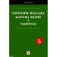 EDİNİLMİŞ MALLARA KATILMA REJIMI VE TASFIYESI - ZAFER ZEYTIN