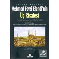 Edirne Müftüsü Mehmet Fevzi Efendi'nin Üç Risalesi - Abdullah Taha İmamoğlu