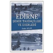 Edirne Şehir Tarihçileri ve Eserleri-Hiperlink Yayınları