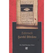 EDIRNELI ŞEVKİ DİVANI - HALIL İBRAHİM YAKAR