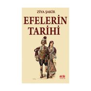 Efelerin Tarihi - Ziya Şakir Soku