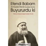 EFENDI BABAM ALI HAYDAR EFENDI (K.S.) BUYURUR KI - MAHMUD USTAOSMANOĞLU