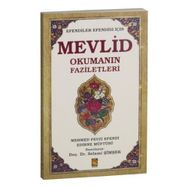 Efendiler Efendisi İçin Mevlid Okumanın Faziletleri - Mehmed Fevzi Efendi