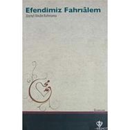 EFENDIMIZ FAHRIALEM - ZEYNEL ABIDIN RAHNUMA