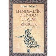 EFENDIMIZIN DILINDEN DUALAR VE ZIKIRLER - İMAM NESÂÎ (ISBN:9789753550925)