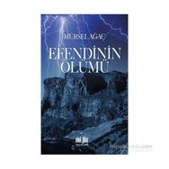 Efendinin Ölümü - Mürsel Ağaç