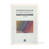 Efendisiz Halklar - Harold Barclay
