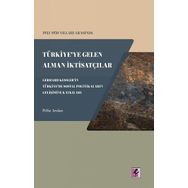 Efil Yayınevi 1933 1950 Yılları Arasında Türkiyeye Gelen Alman İktisatçılar Pelin Arslan