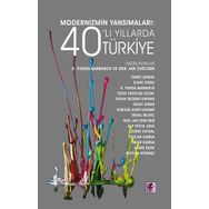Efil Yayınevi Modernizmin Yansımaları: 40’lı Yıllarda Türkiye