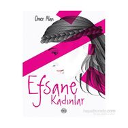 Efsane Kadınlar - Ömer Alan