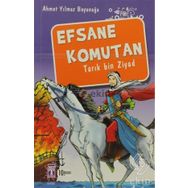Efsane Komutan Tarık Bin Ziyad - Ahmet Yılmaz Boyunağa