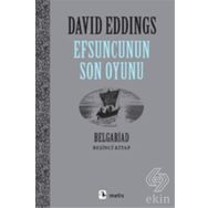 EFSUNCUNUN SON OYUNU BELGARIAD V - DAVID EDDINGS