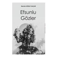 Efsunlu Gözler - Nermin Güday Kaçar