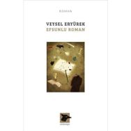 Efsunlu Roman Veysel Eryürek